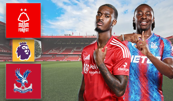 Nottingham Forest vs Crystal Palace 02:00 22/10 Ngoại Hạng Anh | Nhận định, Dự đoán