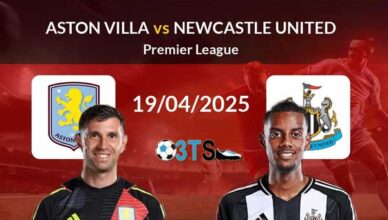 Aston Villa vs Newcastle United 23:30 19/04 Ngoại Hạng Anh | Phân tích, Dự đoán