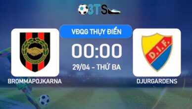 Phân tích, Dự đoán Brommapojkarna vs Djurgardens 00:00 29/04 VĐQG Thụy Điển