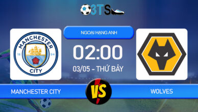 Phân tích, Dự đoán Manchester City vs Wolves 02:00 03/05 Ngoại Hạng Anh