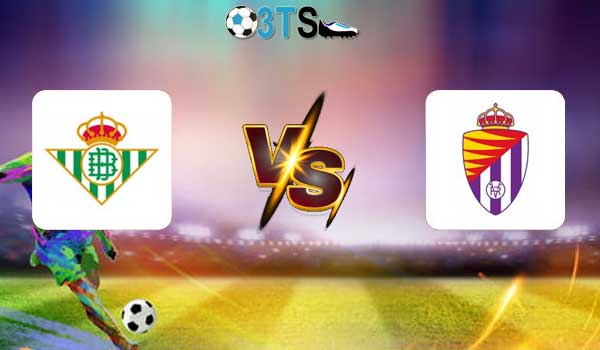 Real Betis vs Real Valladolid 02:30 25/04 VĐQG Tây Ban Nha | Phân tích, Dự đoán
