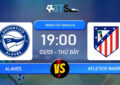 Dự đoán Alaves vs Atletico Madrid 19:00 03/05 VĐQG Tây Ban Nha