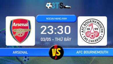 Phân tích, Dự đoán Arsenal vs AFC Bournemouth 23:30 03/05 Ngoại Hạng Anh