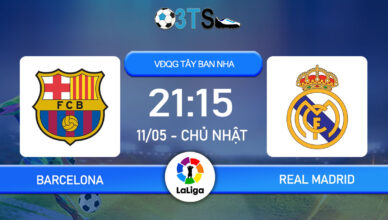 Dự đoán Barcelona vs Real Madrid 21:15 11/05 VĐQG Tây Ban Nha