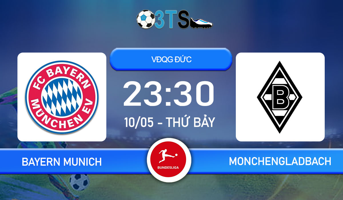 Phân tích, Dự đoán Bayern Munich vs Monchengladbach 23:30 10/05 VĐQG Đức