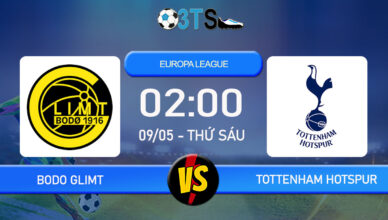 Phân tích, Dự đoán Bodo Glimt vs Tottenham Hotspur 02:00 09/05 Europa League