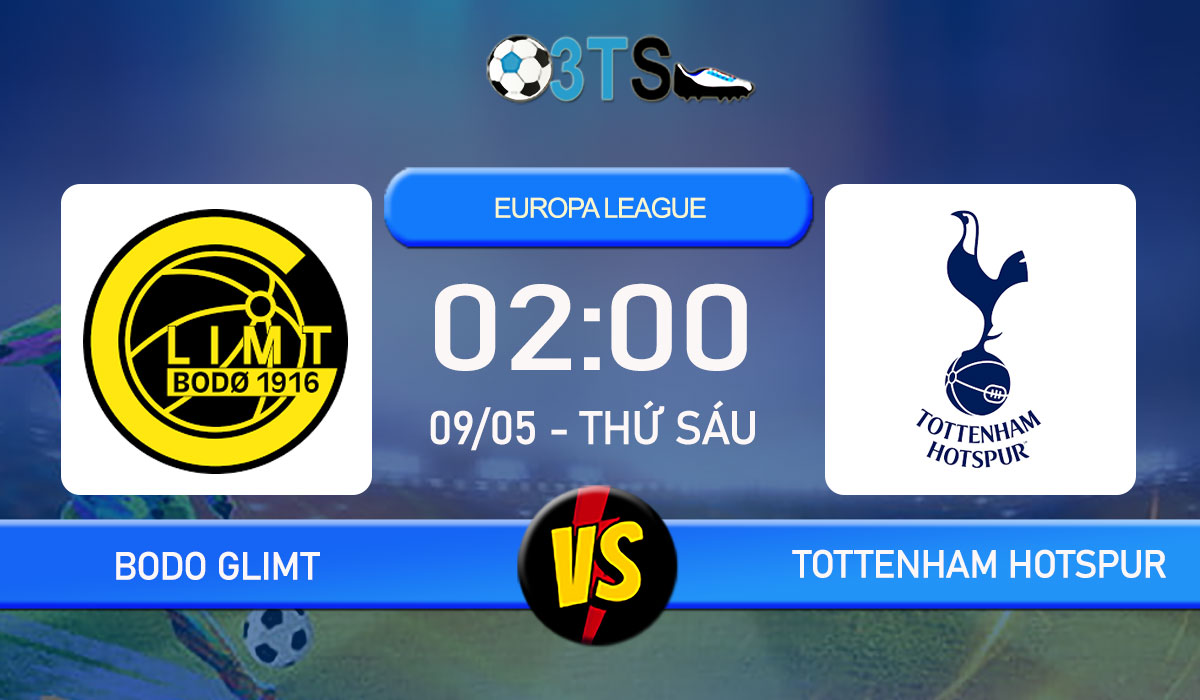 Phân tích, Dự đoán Bodo Glimt vs Tottenham Hotspur 02:00 09/05 Europa League