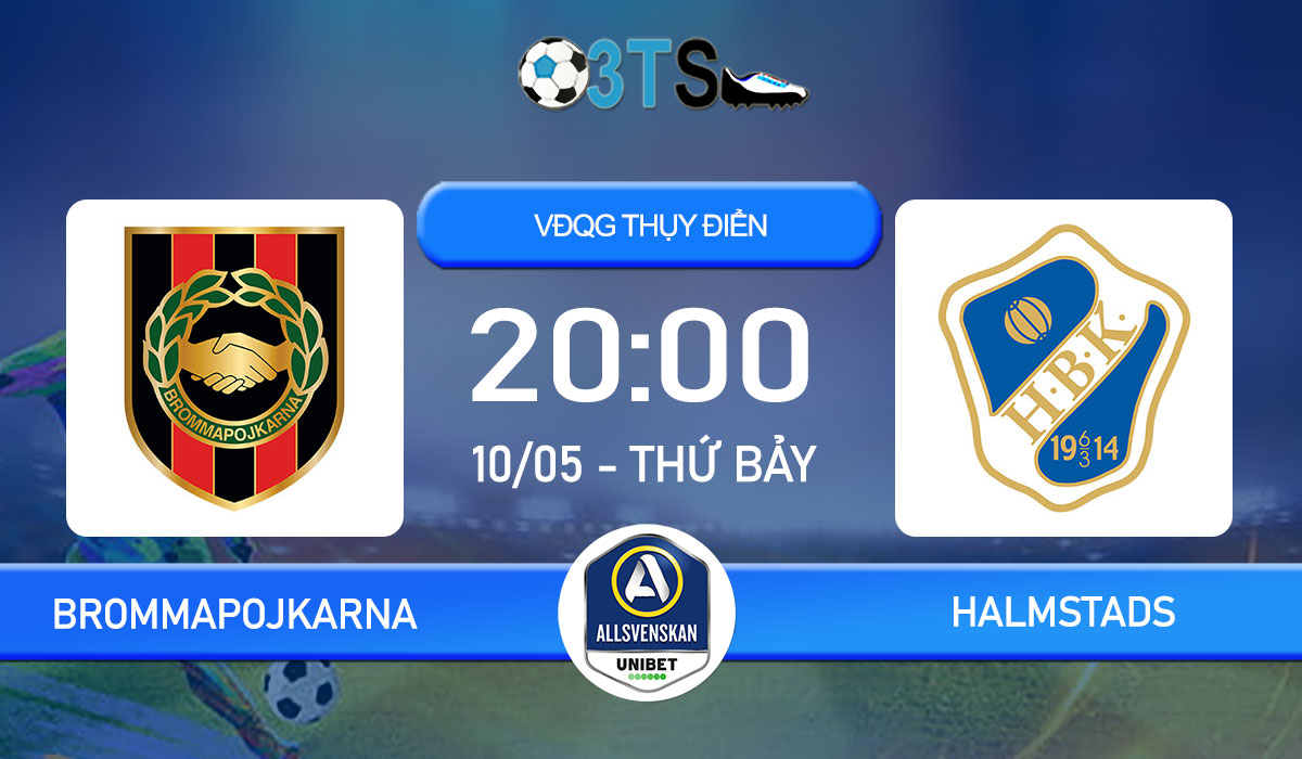 Phân tích, Dự đoán Brommapojkarna vs Halmstads 20:00 10/05 VĐQG Thụy Điển