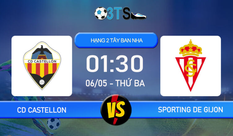 Phân tích, Dự đoán CD Castellon vs Sporting de Gijon 01:30 06/05 Hạng 2 Tây Ban Nha
