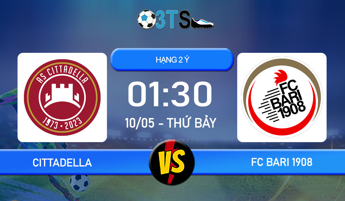 Phân tích, Dự đoán Cittadella vs FC Bari 1908 01:30 10/05 Hạng 2 Ý