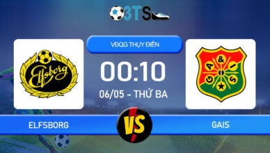 Phân tích, Dự đoán Elfsborg vs GAIS 00:10 06/05 VĐQG Thụy Điển