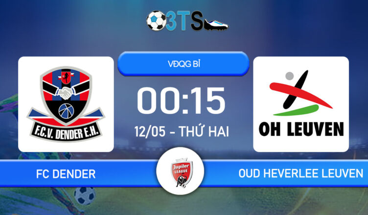 Dự đoán FC Dender vs Oud Heverlee Leuven 00:15 12/05 VĐQG Bỉ