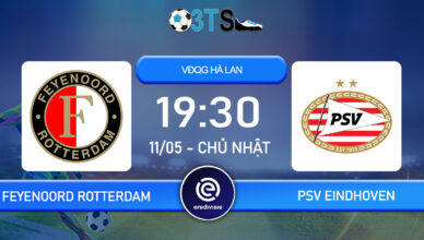 Dự đoán Feyenoord Rotterdam vs PSV Eindhoven 19:30 11/05 VĐQG Hà Lan
