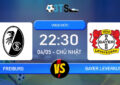 Phân tích, Dự đoán Freiburg vs Bayer Leverkusen 22:30 04/05 VĐQG Đức