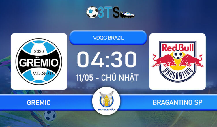 Dự đoán Gremio vs Bragantino SP 04:30 11/05 VĐQG Brazil