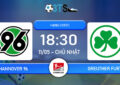 Dự đoán Hannover 96 vs Greuther Furth 18:30 11/05 Hạng 2 Đức