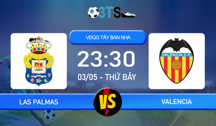 Phân tích, Dự đoán Las Palmas vs Valencia 23:30 03/05 VĐQG Tây Ban Nha