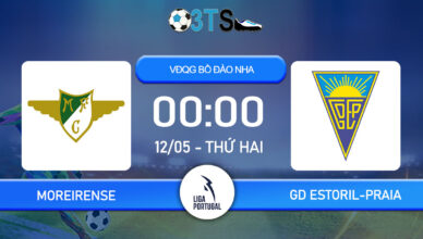 Dự đoán Moreirense vs GD Estoril-Praia 00:00 12/05 VĐQG Bồ Đào Nha