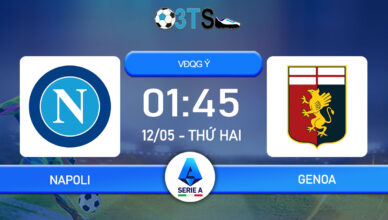 Dự đoán Napoli vs Genoa 01:45 12/05 VĐQG Ý
