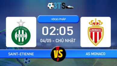 Dự đoán Saint-Etienne vs AS Monaco 02:05 04/05 VĐQG Pháp