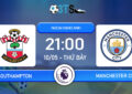Dự đoán Southampton vs Manchester City 21:00 10/05 Ngoại Hạng Anh