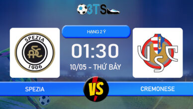 Dự đoán Spezia vs Cremonese 01:30 10/05 Hạng 2 Ý