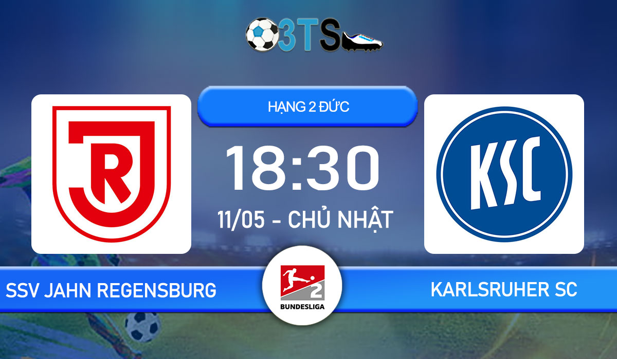Phân tích, Dự đoán SSV Jahn Regensburg vs Karlsruher SC 18:30 11/05 Hạng 2 Đức