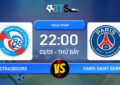 Phân tích, Dự đoán Strasbourg vs Paris Saint Germain 22:00 03/05 VĐQG Pháp