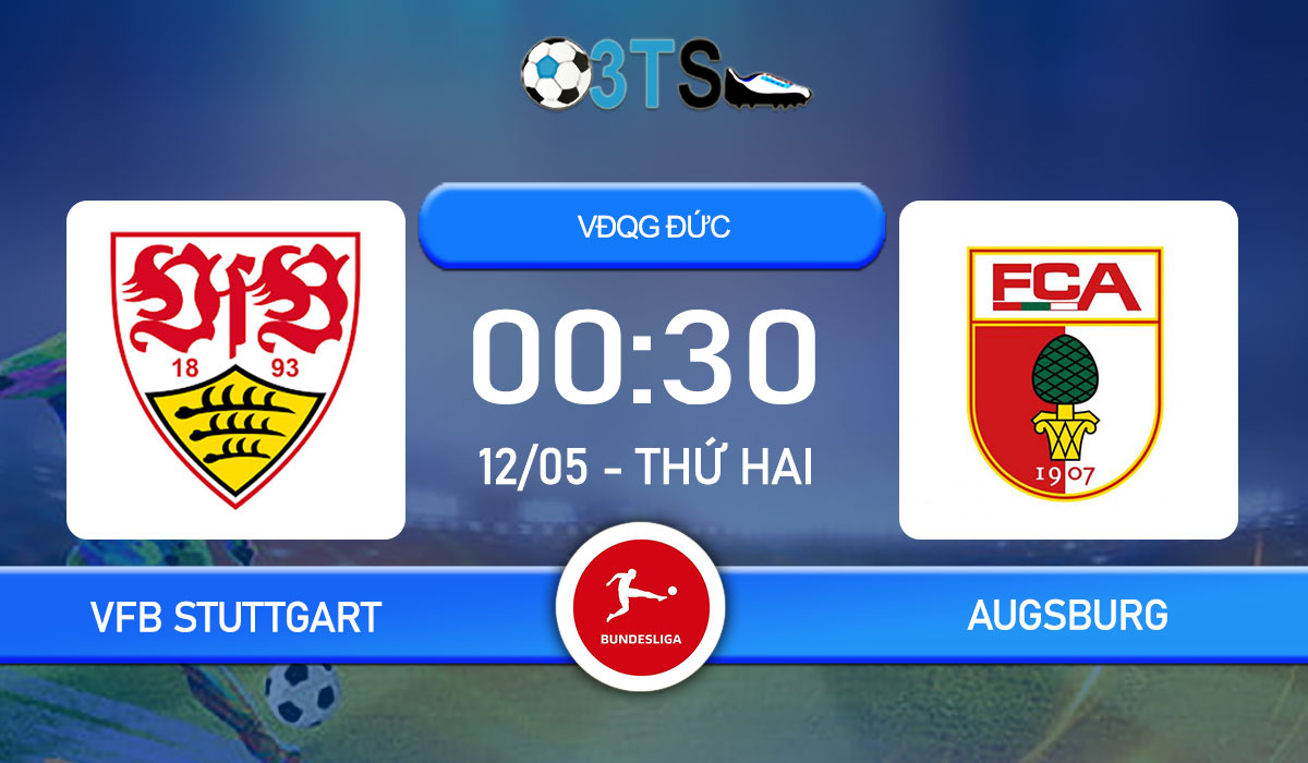 Phân tích, Dự đoán VfB Stuttgart vs Augsburg 00:30 12/05 VĐQG Đức