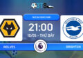 Dự đoán Wolves vs Brighton 21:00 10/05 Ngoại Hạng Anh